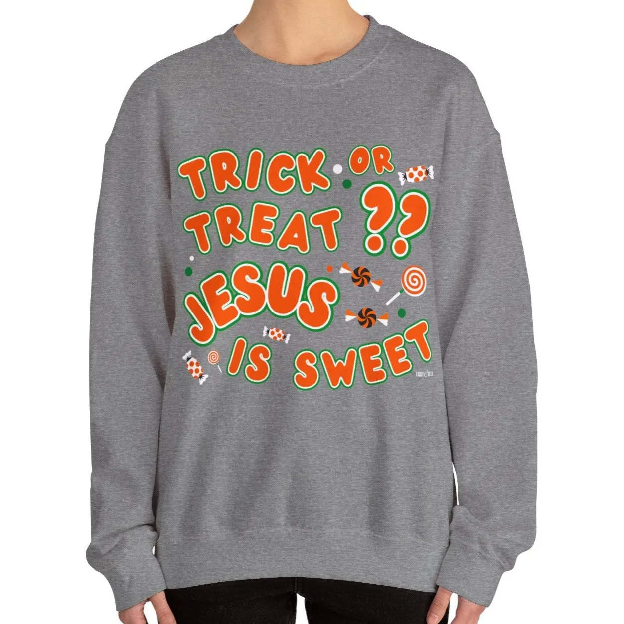 Eddy and Rita Women's Heavy Crewneck Sweatshirt - "Trick or Treat?? Jesus is Sweet" Halloween Graphic Pullover