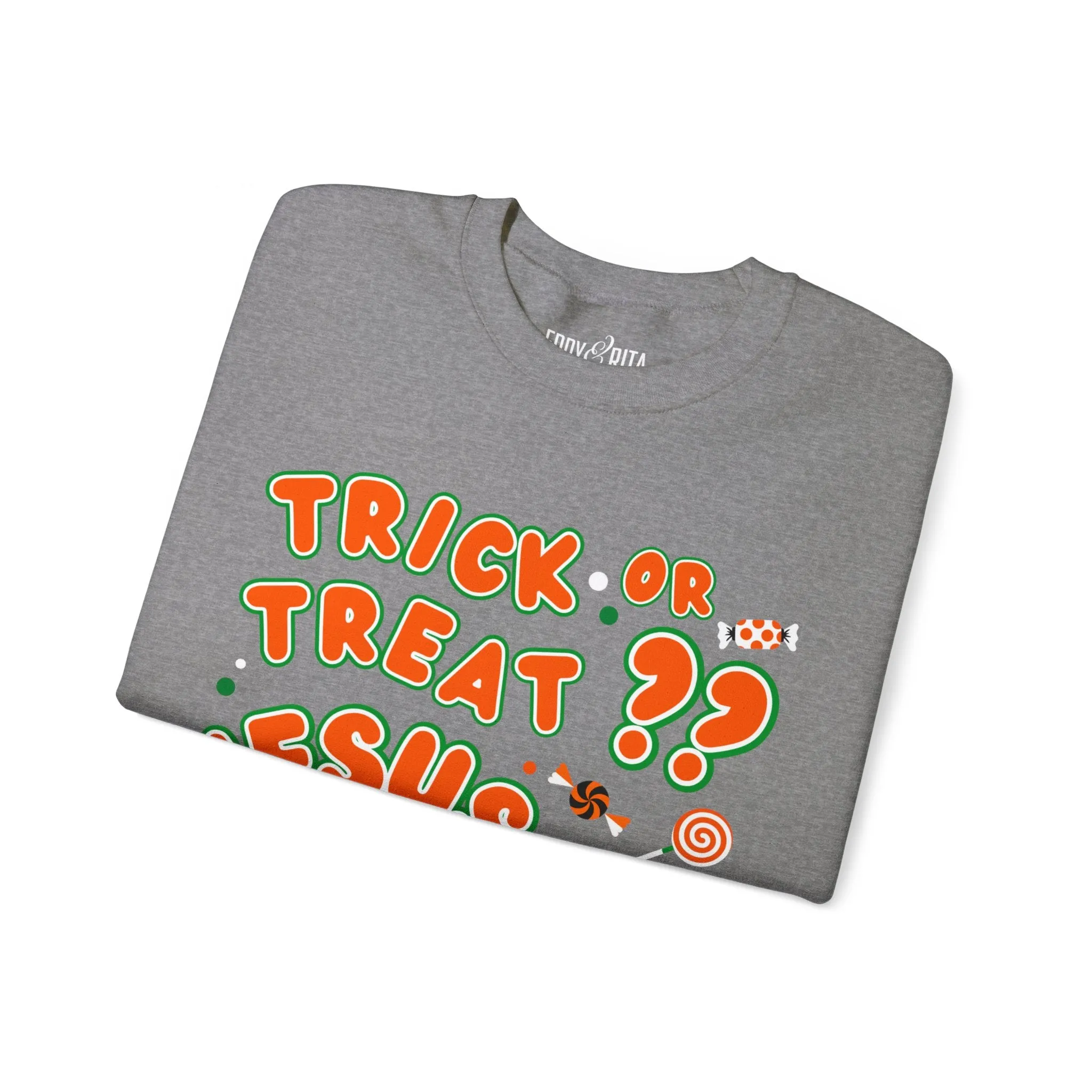 Eddy and Rita Women's Heavy Crewneck Sweatshirt - "Trick or Treat?? Jesus is Sweet" Halloween Graphic Pullover