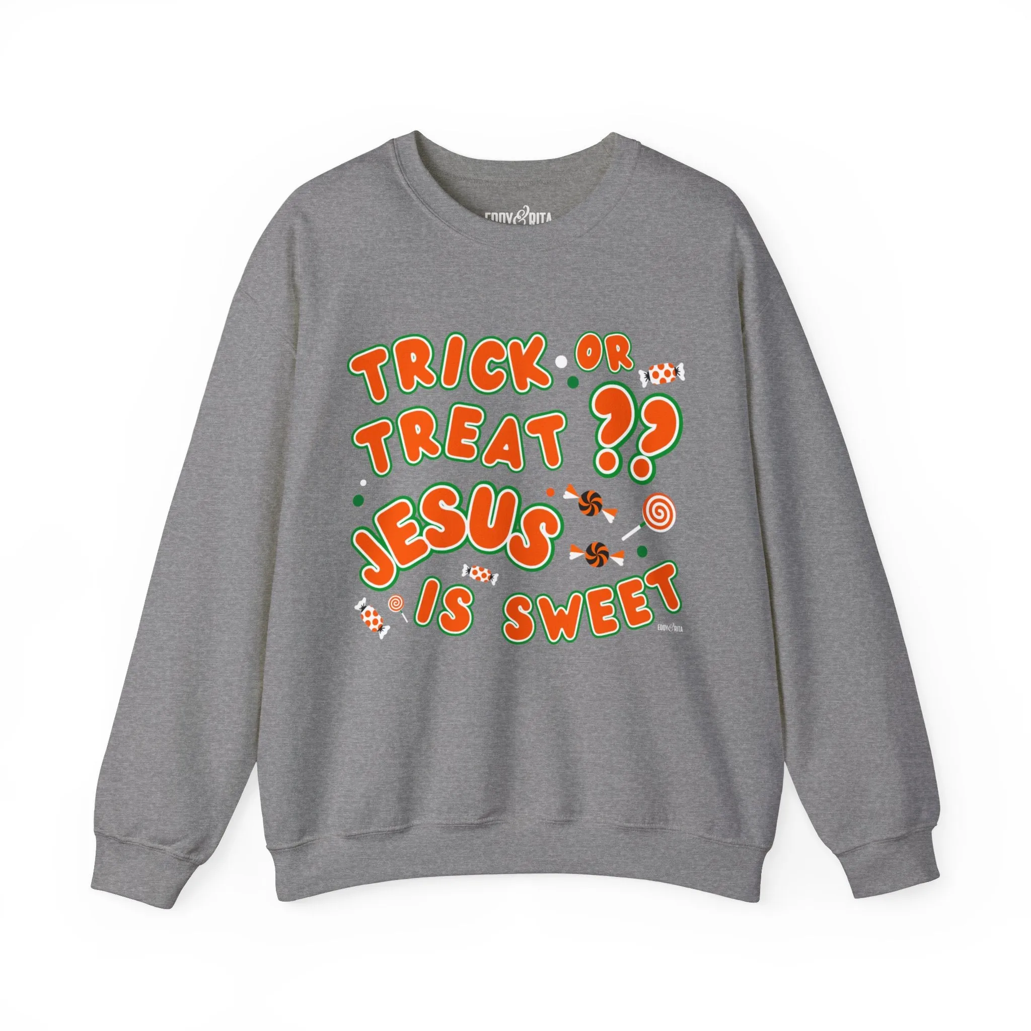 Eddy and Rita Women's Heavy Crewneck Sweatshirt - "Trick or Treat?? Jesus is Sweet" Halloween Graphic Pullover