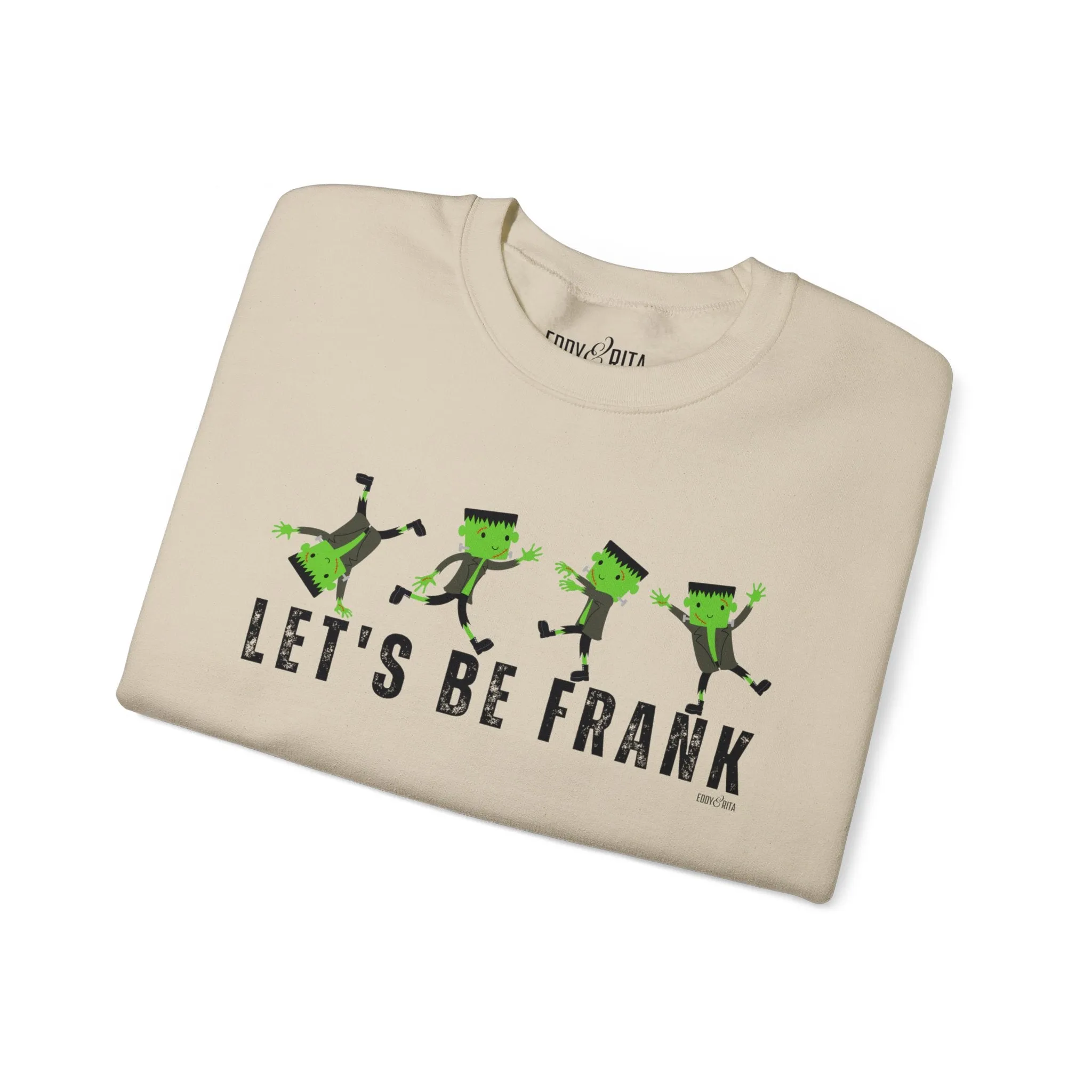 Eddy and Rita Women's Heavy Sweatshirt - "Let's Be Frank" with Frankenstein Graphic for Halloween