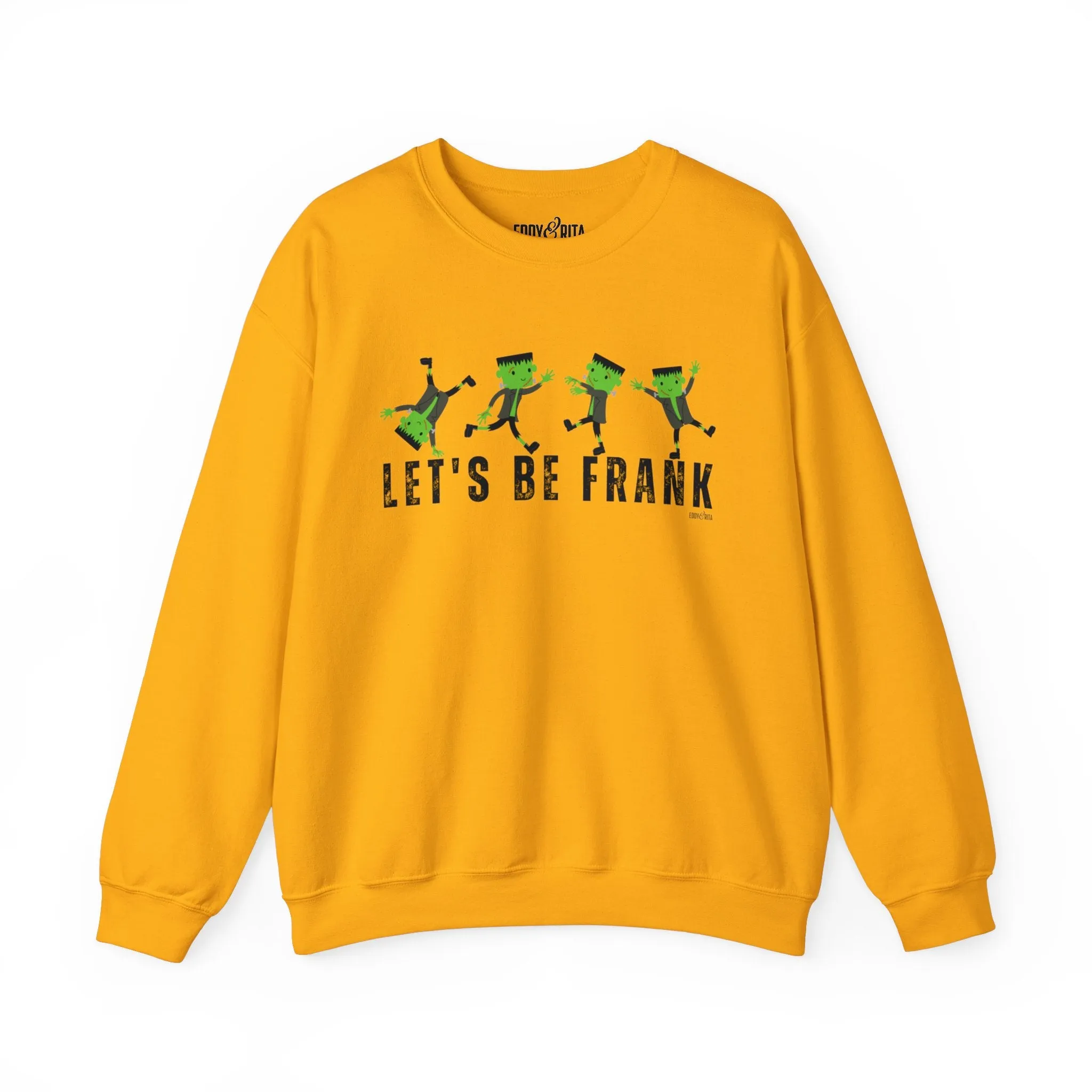 Eddy and Rita Women's Heavy Sweatshirt - "Let's Be Frank" with Frankenstein Graphic for Halloween