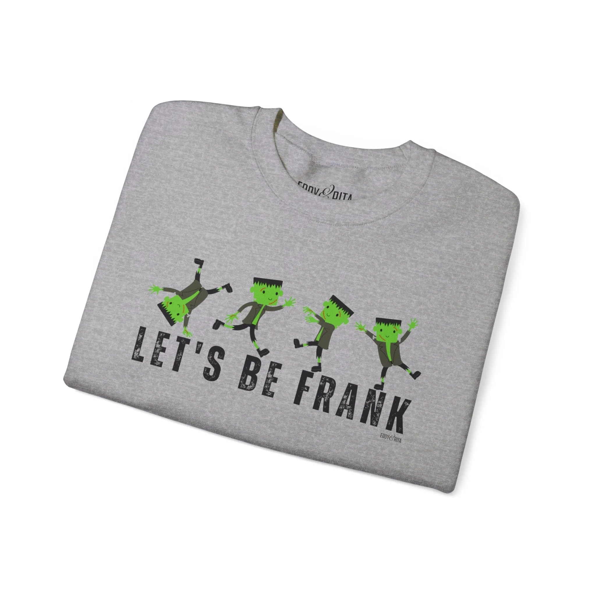 Eddy and Rita Women's Heavy Sweatshirt - "Let's Be Frank" with Frankenstein Graphic for Halloween