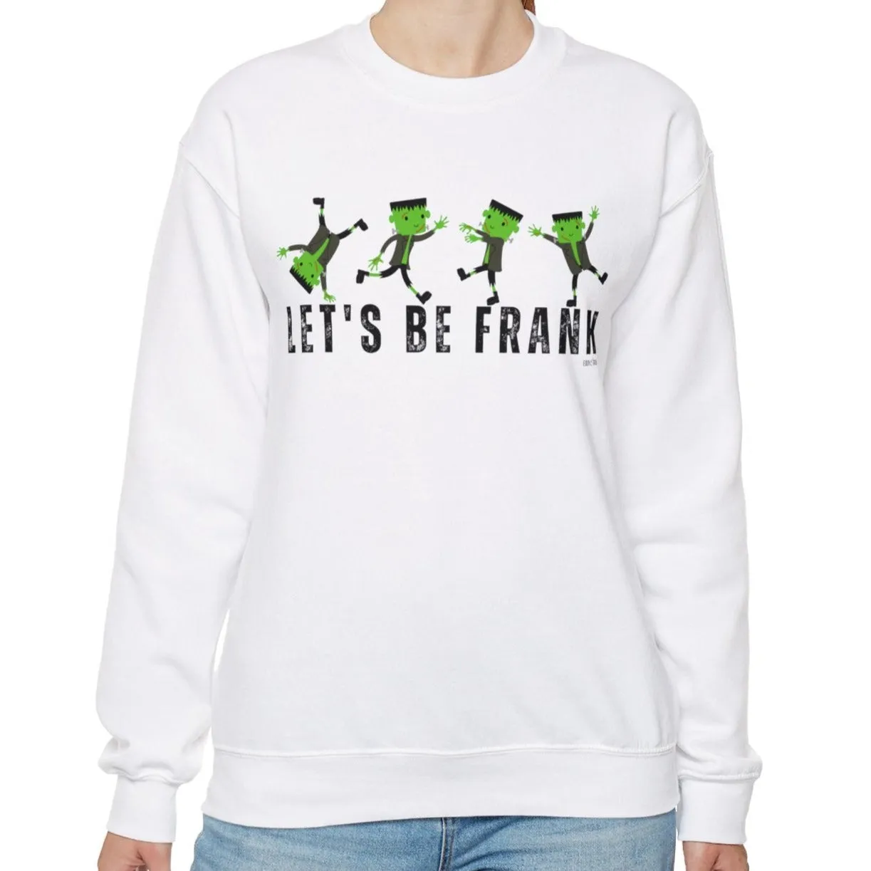 Eddy and Rita Women's Heavy Sweatshirt - "Let's Be Frank" with Frankenstein Graphic for Halloween