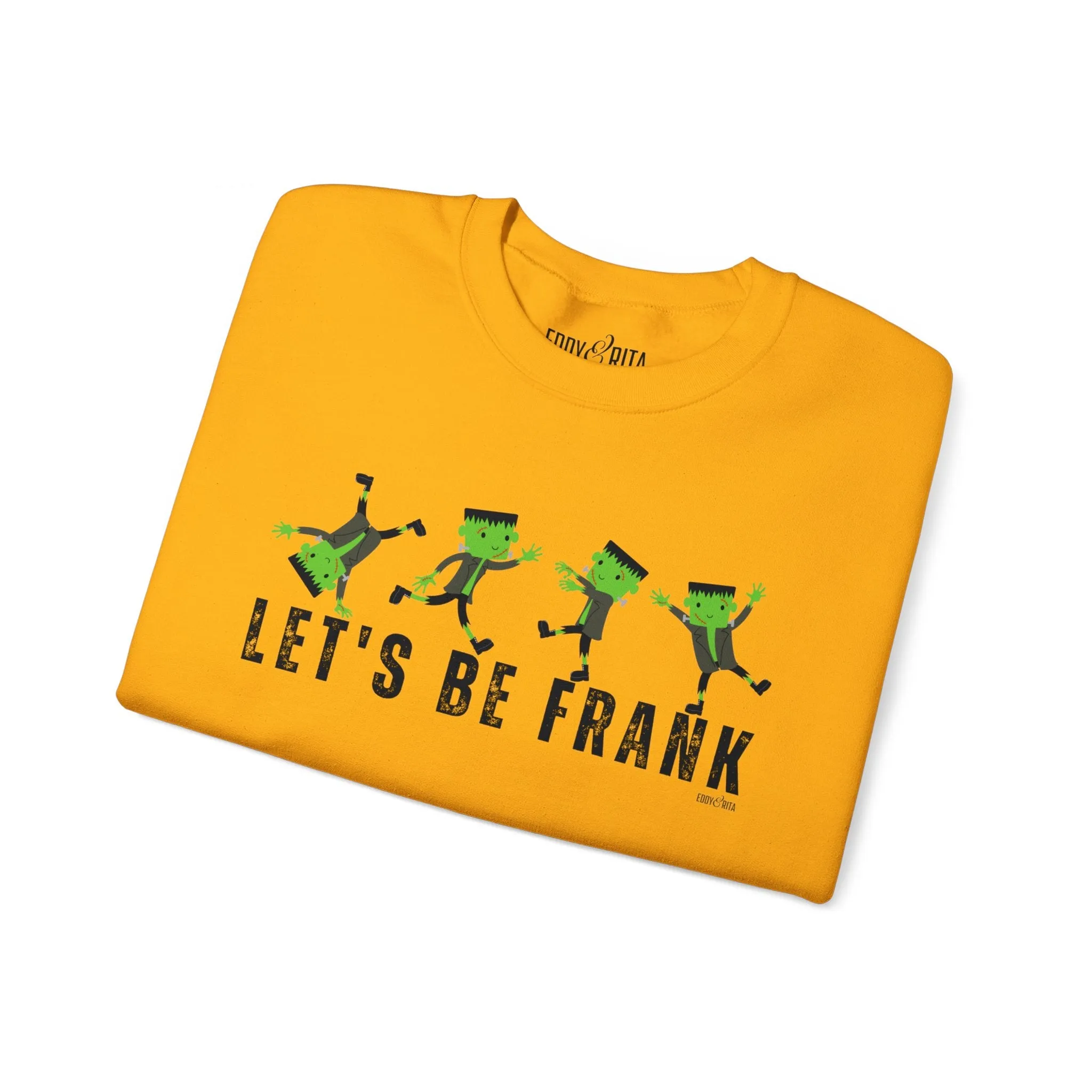 Eddy and Rita Women's Heavy Sweatshirt - "Let's Be Frank" with Frankenstein Graphic for Halloween