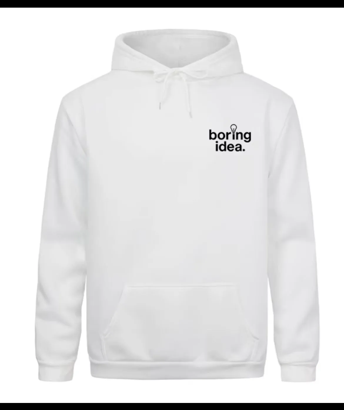 First Boring Idea Hoodie